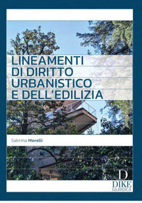 Lineamenti di diritto urbanistico e dell'edilizia 