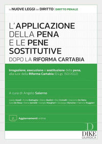 Applicazione della pena e le pene sostitutive dopo la riforma cartabia 