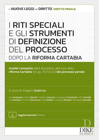 Riti speciali e gli strumenti di definizione del processo dopo la riforma cartabia 
