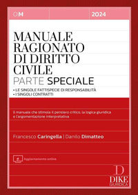 Manuale ragionato di diritto civile - parte speciale le singole fattispecie di responsabilita' 