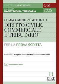 Argomenti piu' attuali di diritto civile commerciale e tributario 