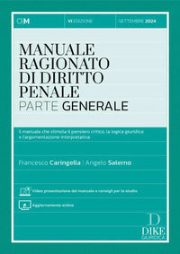Manuale ragionato di diritto penale - parte generale il manuale che stimola il pensiero critico 