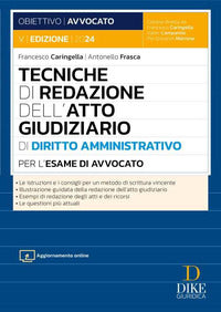 Tecniche di redazione dell'atto giudiziario di diritto amministrativo per l'esame di avvocato 