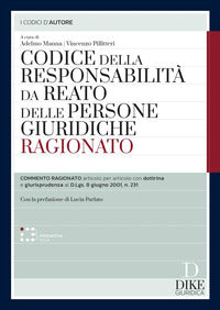 Codice della responsabilit? da reato delle persone giuridiche ragionato. con interactive book 