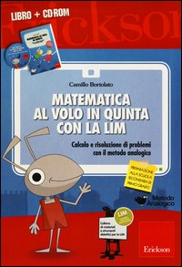 Matematica al volo in quinta con la lim+cdrom 