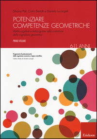 Potenziare competenze geometriche. abilita' cognitive e metacognitive nella costruzione della co... 