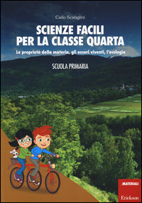 Scienze facili per la classe quarta - scuola primaria 