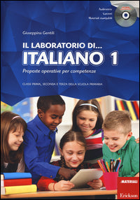 Laboratorio di italiano 1 - proposte operative per competenze + cd 