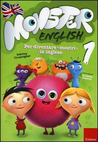 Monster english. per diventare "mostri" in inglese. con adesivi 
