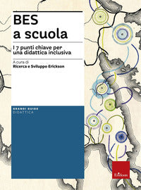 Bes a scuola - i 7 punti chiave per una didattica inclusiva 