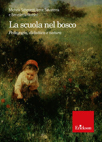 Scuola nel bosco - pedagogia didattica e natura 