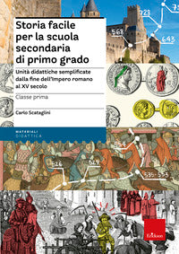Storia facile 1 - per la scuola secondaria di primo grado 
