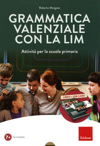 Grammatica valenziale con la lim - attivita' per la scuola primaria 