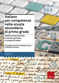 Italiano per competenze - didattica laboratoriale proposte operative e compiti di realta' 