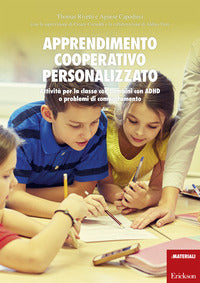 Apprendimento cooperativo personalizzato - attivita' per la classe con bambini con adhd o problemi 