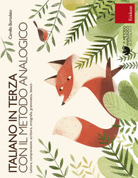 Italiano in 3° con il metodo analogico. lettura, comprensione, scrittura, ortografia, grammat... 