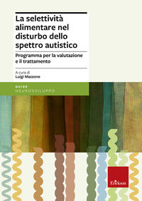 Selettivita' alimentare nel disturbo dello spettro autistico - programma per la valutazione e il 