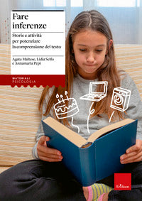 Fare inferenze - storie e attivita' per potenziare la comprensione del testo 