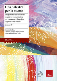 Palestra per la mente 3 programma di attivazione cognitivo - comunicativa per contrastare il 