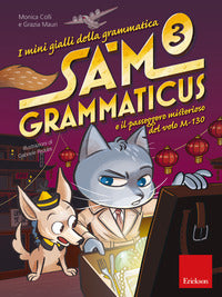 Mini gialli della grammatica 3 - sam grammaticus il passeggero misterioso del volo 