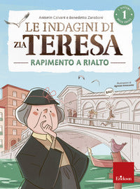 Indagini di zia teresa - rapimento a rialto 