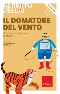 Domatore del vento - conoscere e superare le paure 