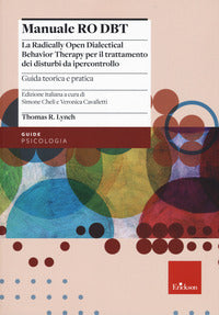Manuale ro dbt. la radically open dialectical behavior therapy 