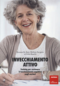 Invecchiamento attivo - training per sostenere il funzionamento cognitivo negli anziani 