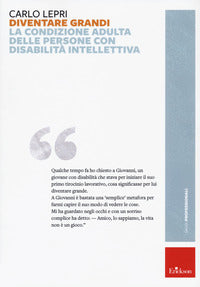 Diventare grandi - la condizione adulta delle persone con disabilita' intellettiva 