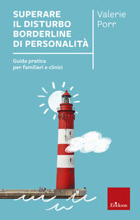 Superare il disturbo borderline di personalita' 