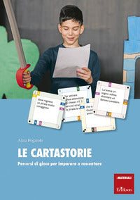 Cartastorie - percorsi di gioco per imparare a raccontare 