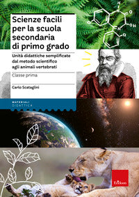 Scienze facili per la scuola secondaria di primo grado - classe prima 