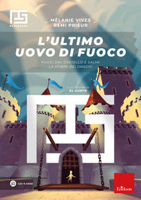 Ultimo uovo di fuoco. fuggi dal castello e salva la stirpe dei draghi. playscape 