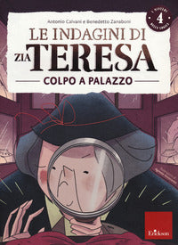 Indagini di zia teresa. i misteri della logica 