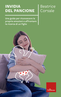 Invidia del pancione - una guida per riconoscere le proprie emozioni 