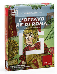 Ottavo re di roma - un gioco di carte per imparare la storia ! 