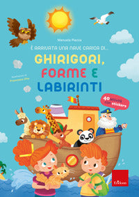 E' arrivata una nave carica di ghirigori forme e labirinti 