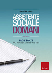 Assitente sociale domani 2 prove svolte 