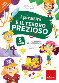 Piratini e il tesoro prezioso - 5 anni 