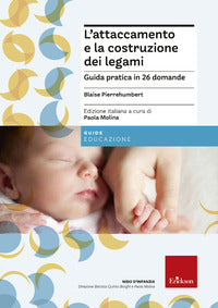 Attaccamento e la costruzione dei legami 