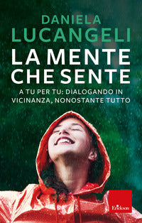 Mente che sente - a tu per tu dialogando in vicinanza nonostante tutto 