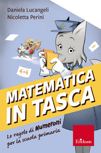 Matematica in tasca - le regole di numeroni per la scuola primaria 