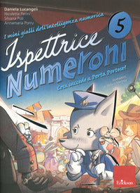 Mini gialli dell'intelligenza numerica 5 - ispettrice numeroni 
