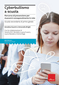 Cyberbullismo a scuola - percorso di prevenzione per muoversi consapevolmente in rete 
