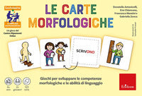 Carte morfologiche - giochi per sviluppare le competenze morfologiche e le abilita' di linguaggio 
