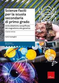 Scienze facili per la scuola secondaria di primo grado - unita' didattiche semplificate dal 