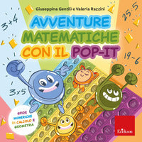 Avventure matematiche con il pop it - sfide numeriche di calcolo e geometria 
