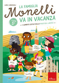 Famiglia monelli va in vacanza. i compiti estivi di larissa. cl.5° 