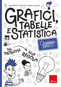 Grafici tabelle e statistica - quaderno amico 