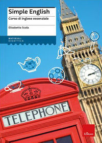 Simple english - corso di inglese essenziale - nuova ediz. con contenuto digitale 
